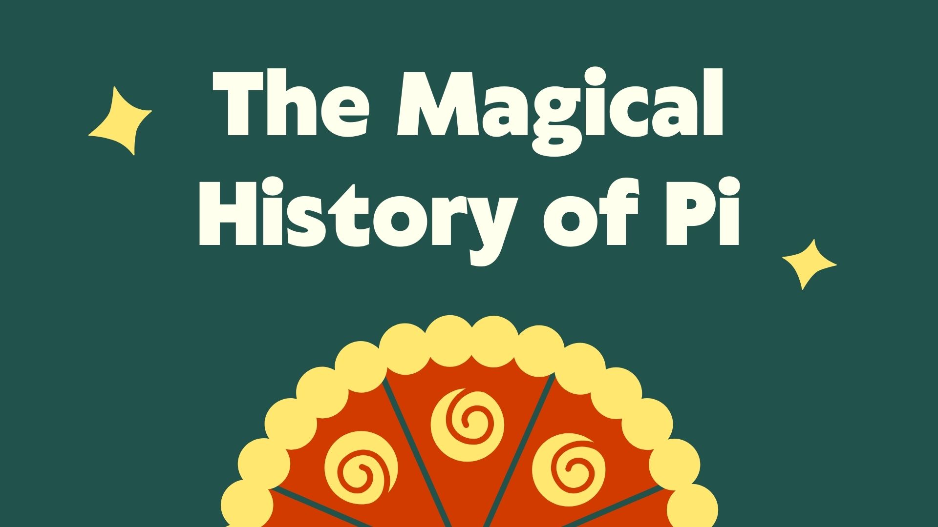 The Magical History Of Pi
